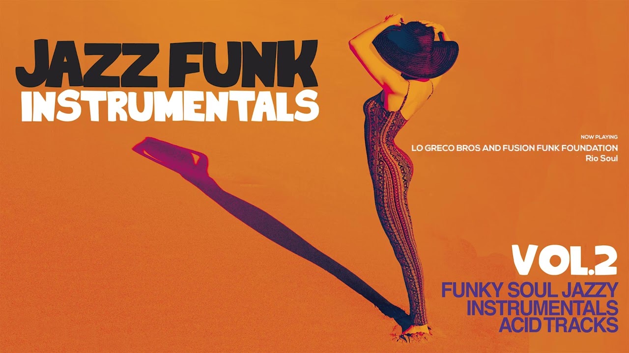 Best Acid Jazz & Funky Instrumentals Vol 2 - 2 h [Acid Jazz mix, Funk, Groove, Nu Jazz, Soul Jazz]