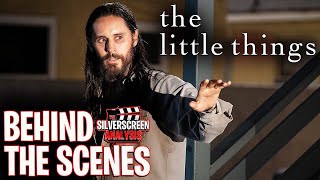 THE LITTLE THINGS - Behind the Scenes