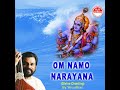 Om Namo Narayanaya Chanting - by Padma Vibhushan Dr. K.J. Yesudas