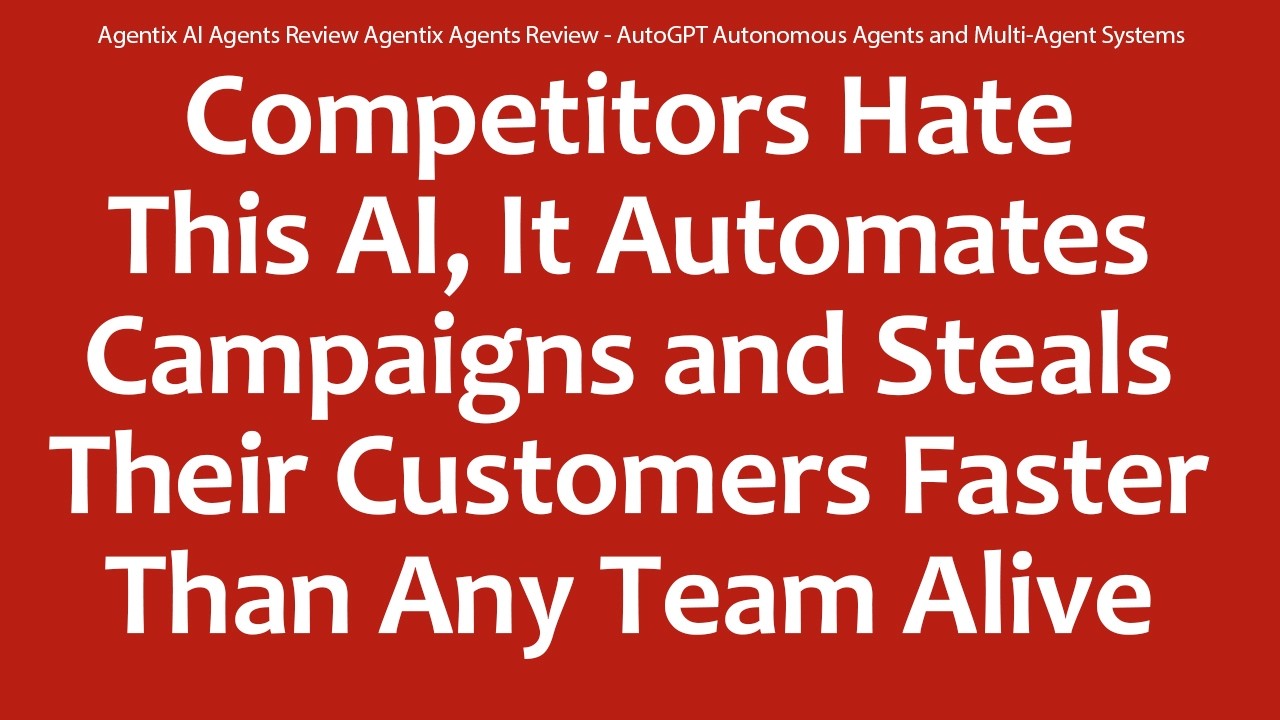 Agentix AI Agents Review Agentix Agents Review - AutoGPT Autonomous Agents and Multi-Agent Systems