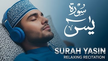 Relaxing Surah Yasin for Sleep, Depression,& Anxiety ✦ Yaseen سورة يس ✦ Relaxing Quran