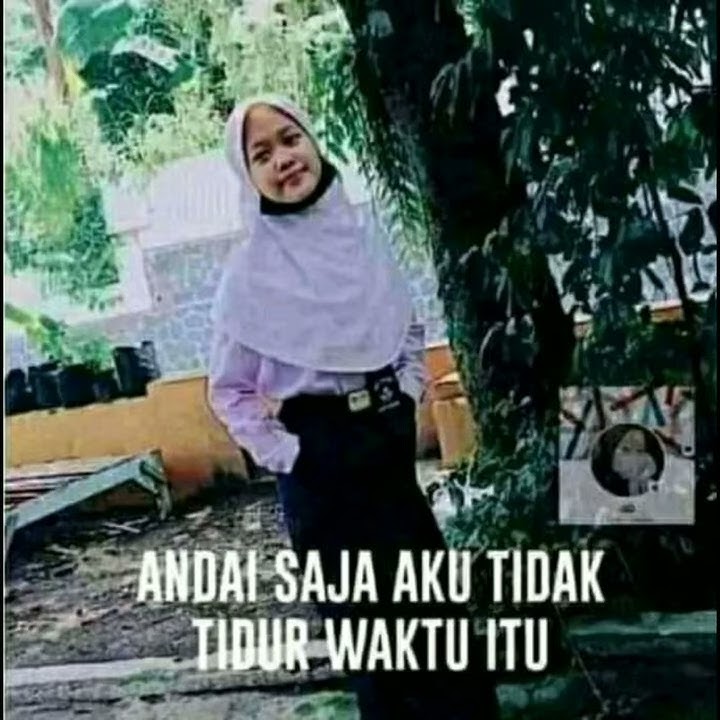 Vidio (andai saja aku tidakk tidur ssat itu),link ada di deskripsi