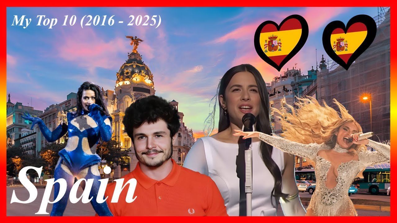 🇪🇸 Spain in Eurovision 2016 - 2025: MY TOP 10 (w/ comments)