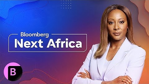 25 African Startups to Watch | Bloomberg Next Africa
