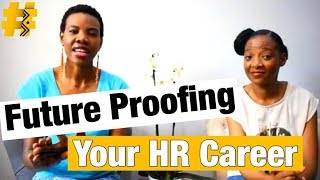 Future Proofing Your HR Career