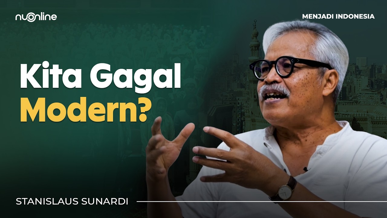 St. Sunardi: Mengapa Kita Gagal Modern dan Terjebak dalam Tribalisme? | Menjadi Indonesia #35