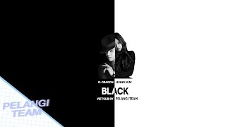 [Vietsub][Audio] BLACK (블랙 ) - G-DRAGON (지드래곤) ft. Jennie Kim of BLACKPINK