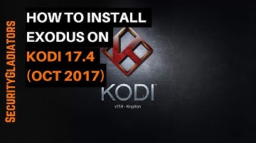 How To Install Exodus on Kodi 17.4 (October 2017)