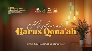 [Live Rec.] Muslimah Harus Qona'ah (Benteng Wanita Muslimah Dalam Menghadapi Gelombang Fitnah) #59