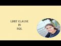 LIMIT CLAUSE IN SQL