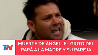 COMODORO RIVADAVIA: el momento en que el padre de Ángel les gritó “asesinos” a su ex y a la pareja