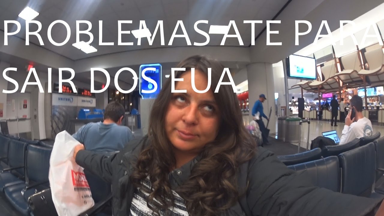 COMPLICACOES NO AEROPORTO DOS EUA - YouTube
