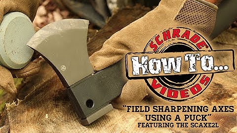 How to Field Sharpen an Axe or Hatchet with a Puck Sharpening Stone