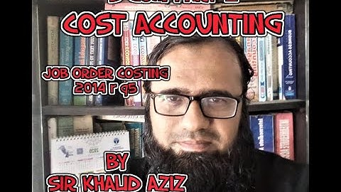B-COM PART 2: COST ACCOUNTING, JOB ORDER COSTING