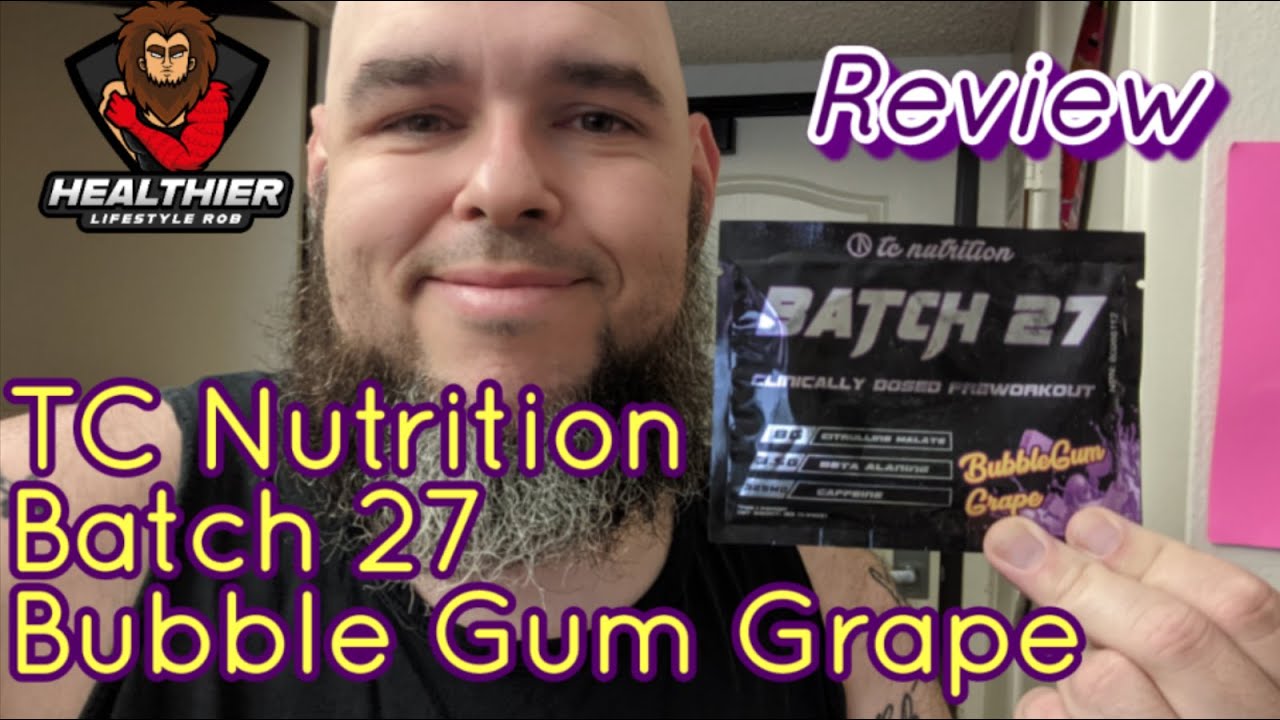 TC Nutrition Batch 27 Bubble Gum Grape Review 