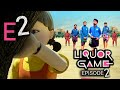 LIQUOR GAME( EP=2) SQUID GAME COMEDY SPOOF