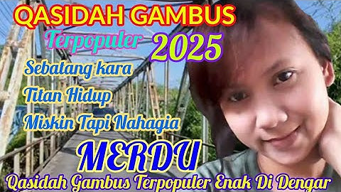 QASIDAH GAMBUS TERPOPULER 2025 - TITAN HIDUP MERDU ENAK DI DENGAR #windy85