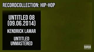 Kendrick Lamar - untitled 08 | 09.06.2014 (HQ Audio)