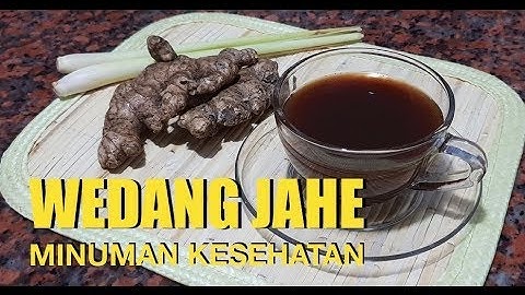 Wedang Jahe Merah | Minuman Kesehatan | Ginger Tea the Healthy Drink