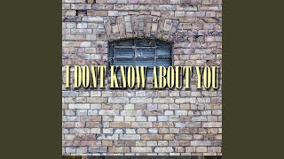I Dont Know About You (Instrumental)