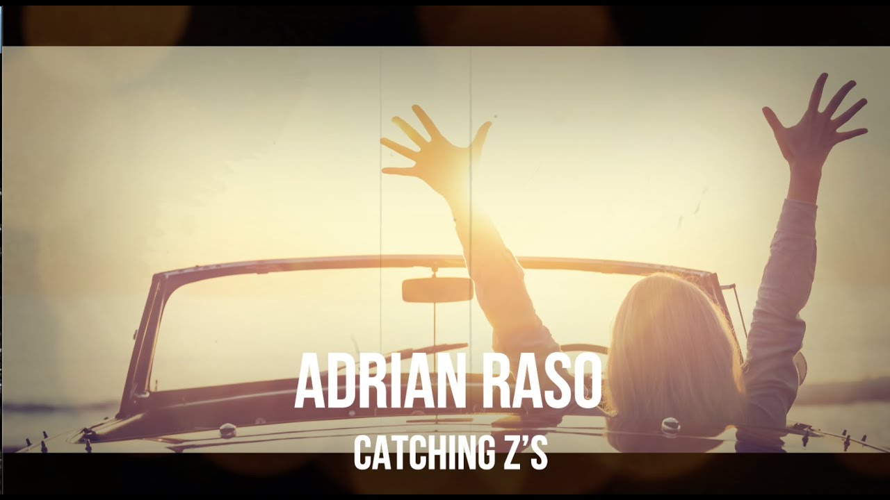 Catching Z's - Adrian Raso