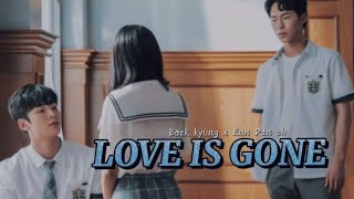 Baek Kyung x Eun Dan oh - Love is gone | Extraordinary you