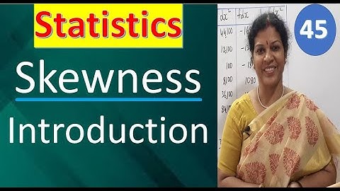 45. Skewness Chapter - Introduction from Statistics Subject