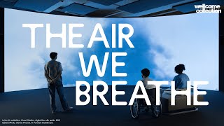 The Air We Breathe