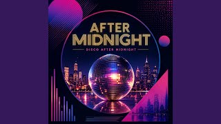Disco After Midnight