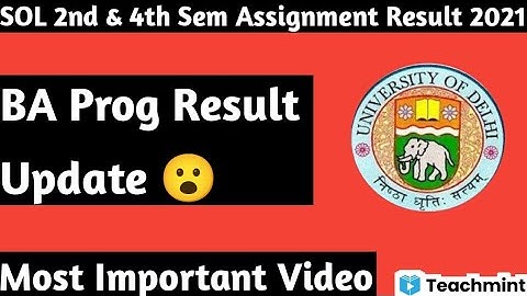 SOL BA Prog Assignment Result Update 2021 | 2nd & 4th Semester | Teachmint