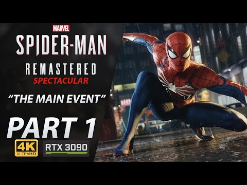  Marvel's Spider-Man Remastered Walkthrough [PC] Part 1 The Main Event
