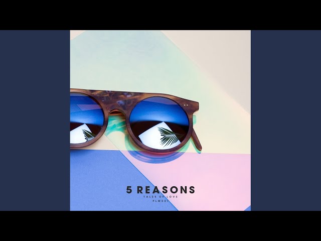 5 Reasons - Tales Of Love