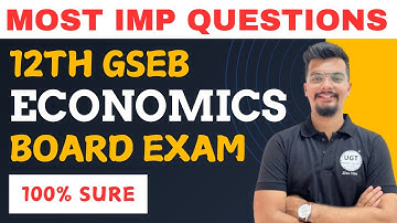 Economics Most Important Questions | 12th GSEB Board Exam 2025 | 12th GSEB Most IMP Questions I UGT