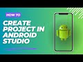 How to Create a New Project in Android