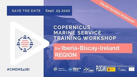 COPERNICUS MARINE SERVICE TRAINING WORKSHOP FOR IBI REGION