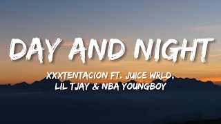 XXXTENTACION - Day and night ft. Juice WRLD, Lil Tjay & NBA Youngboy (Lyrics) [Prod by Last Dude]