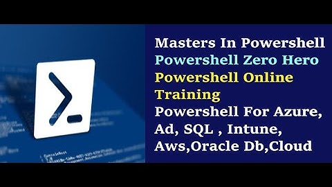 Masters In Powershell | Powershell For Azure,AD,SQL,Intune, Exchange, Aws, Cloud | Online Training|
