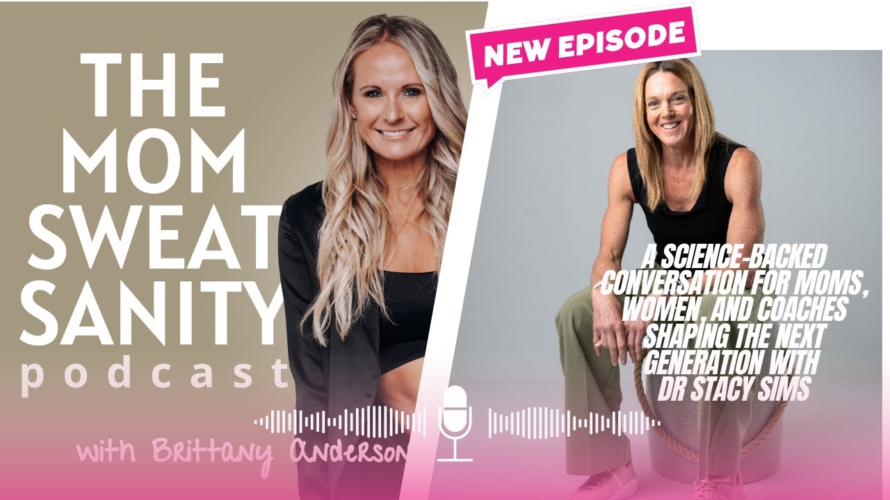 Raising Strong Girls: Puberty, Hormones, Nutrition, Strength Training & Confidence w/ Dr Stacy Sims