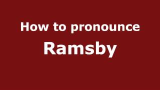 How To Pronounce Ramsby - Pronouncenames.com