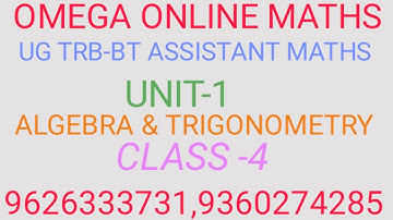 UG TRB MATHS BT ASSISTANT:UNIT-1: ALGEBRA & TRIGONOMETRY
