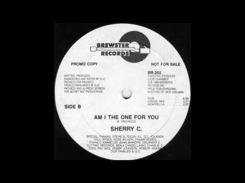 Sherry C. - Am I The One For You (Club Mix)