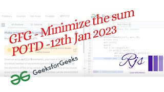 GFG-Minimize the sum-12th Jan 2023|| Python || POTD || geeksforgeeks || Priority Queue || Rohan Shah