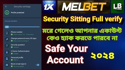 1xbet melbet security Sitting Full verify 2024 |2Factor enable|Google Authenticator| Melbet sitting|