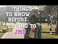 Things to Know Before Coming to JMU 2018