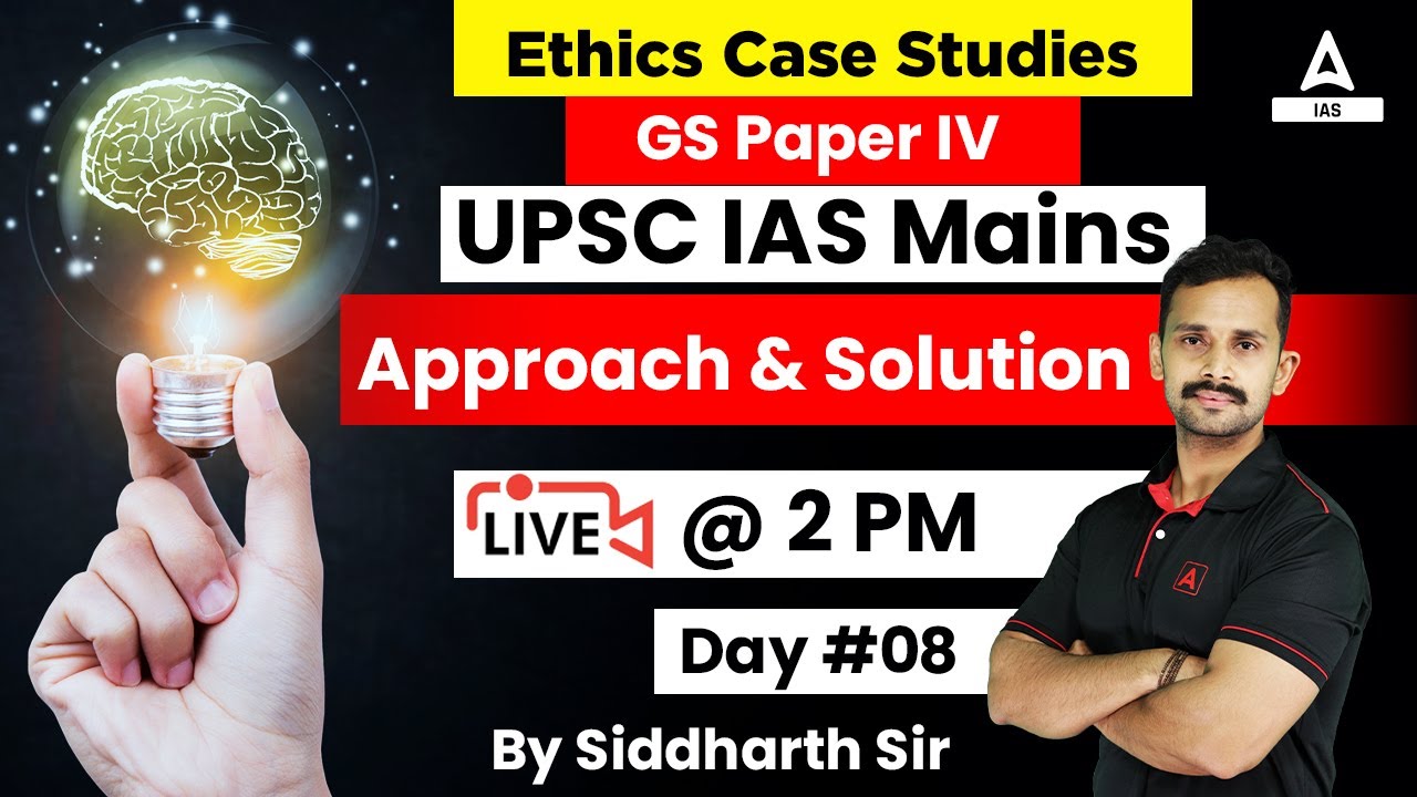 UPSC CSE Mains | Ethics Paper GS 4 Discussion Approach & Solution | By ...
