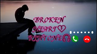 BROKEN HEART/FEELING ALONE/SAD RINGTONE