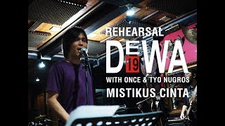 Mistikus Cinta - Dewa19 Once Mekel & Tyo Nugros (Rehearsal) chords