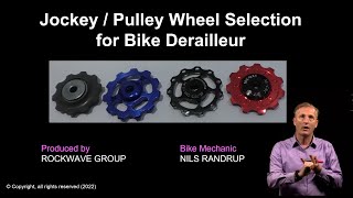 Derailleur Jockey Wheel or Pulley Wheel Selection or change for Racing or MTB bike