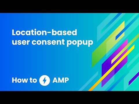 Location-based user consent popup - How to AMP