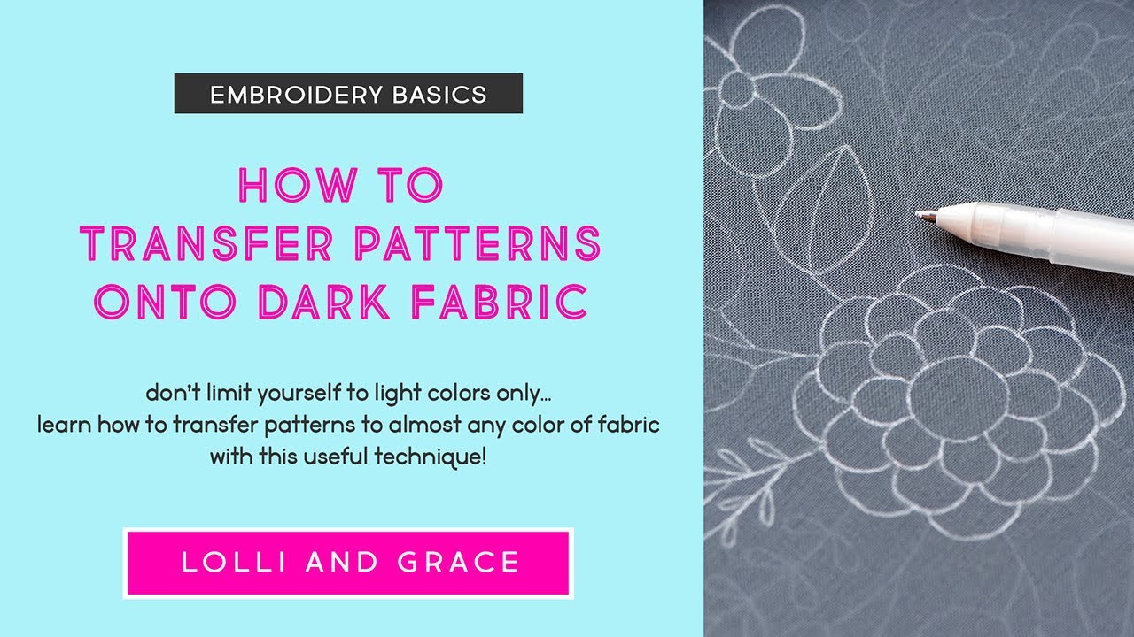 How To Transfer An Embroidery Pattern To Dark Fabric 